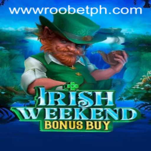 Exploring the Excitement of IrishWeekendBonusBuy on Roobet